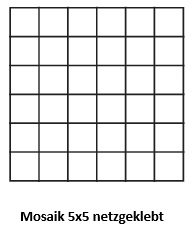 Mosaik 5x5